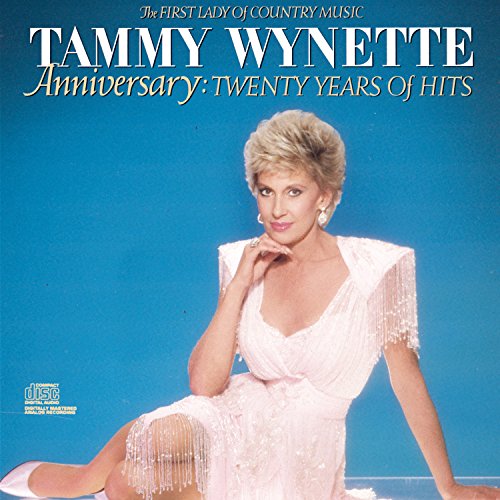 Tammy Wynette - Anniversary: 20 Years Of Hits The First Lady Of Country Music | CD