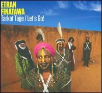 Etran Finatawa - Tarkat Tajje/Let's Go! | CD