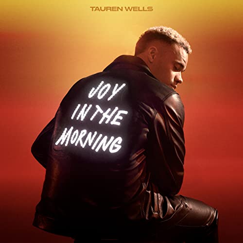 Tauren Wells - Joy In The Morning [LP] | Vinyl