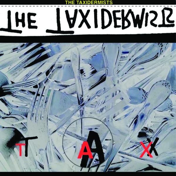 THE TAXIDERMISTS - Tax | Vinyl