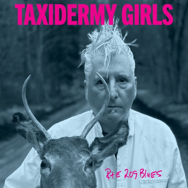 Taxidermy Girls | Rte 209 Blues [Lp] | Vinyl