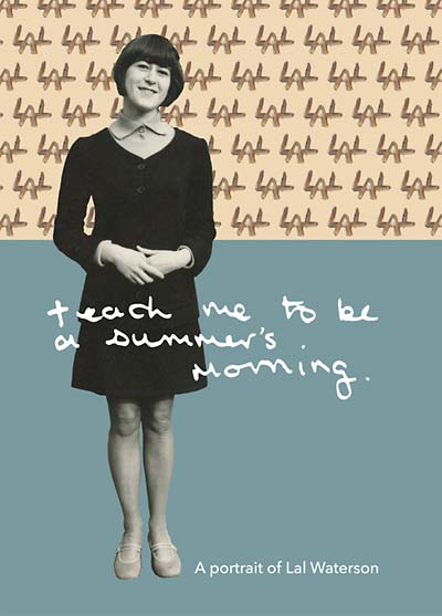 LAL WATERSON - Teach Me to Be a Summer's Morning: A Portrait of Lal Waterson | CD