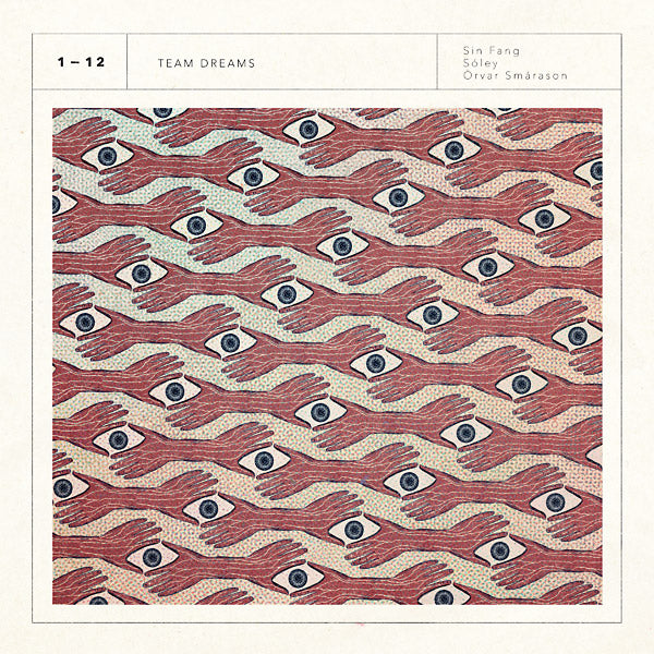 SIN FANG, SOLEY & ORVAR SMARASON - Team Dreams | CD