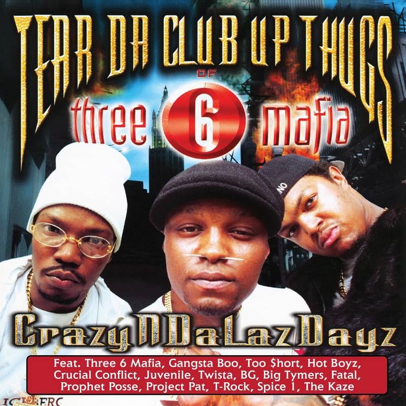 Tear Da Club Up Thugs of Three 6 Mafia - CrazyNDaLazDayz | RSD DROP | Vinyl