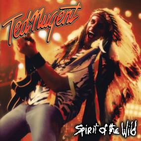 Ted Nugent - Spirit of The Wild (RSD11.25.22) | Vinyl