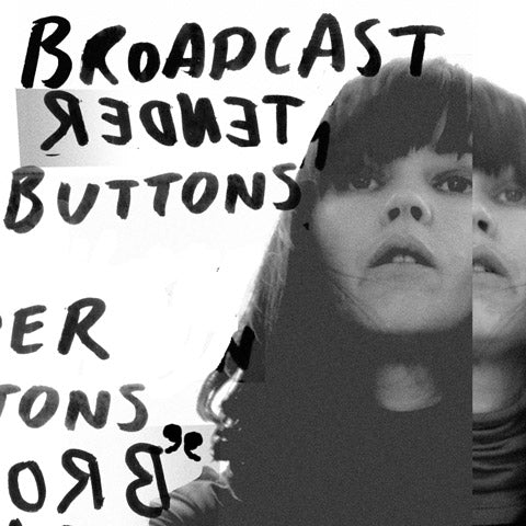 Broadcast | Tender Buttons | Vinyl