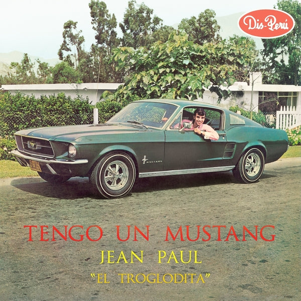 JEAN PAUL "EL TROGLODITA" - Tengo Un Mustang | Vinyl