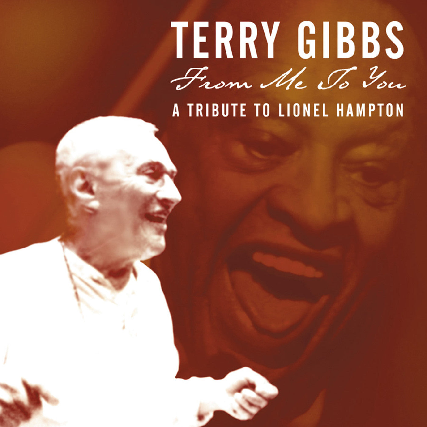 Terry Gibbs - From Me To You: A Tribute To Lionel Hampton | CD