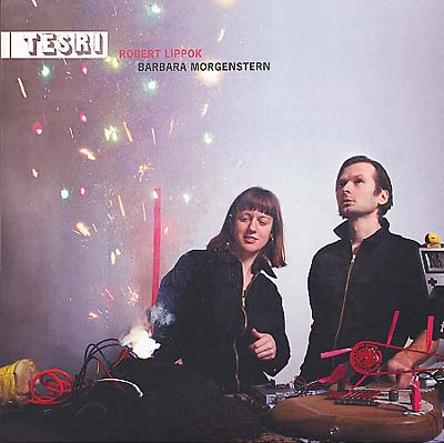 BARBARA MORGENSTERN & ROBERT LIPPOK - Tesri | Vinyl