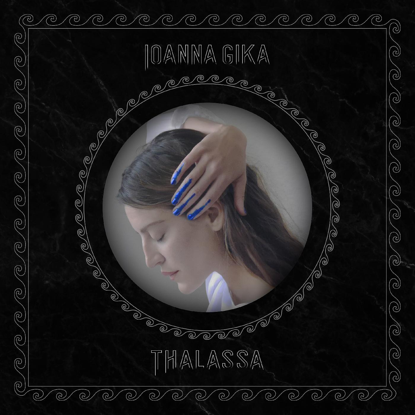 Ioanna Gika | Thalassa | Vinyl