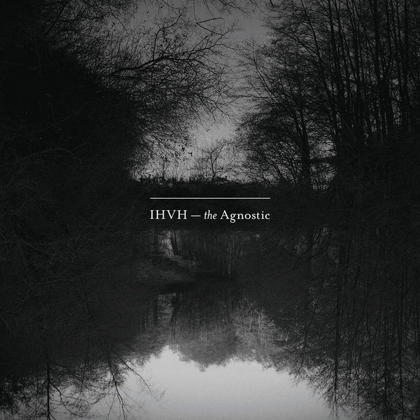 IHVH - The Agnostic | CD