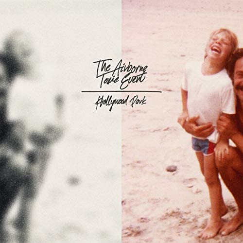 The Airborne Toxic Event - Hollywood Park [2 LP] | Vinyl
