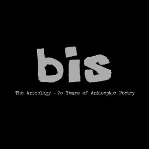 Bis - The Anthology - 20 Years of Antiseptic Poetry | CD