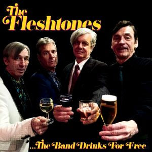 The Fleshtones - The Band Drinks For Free | CD