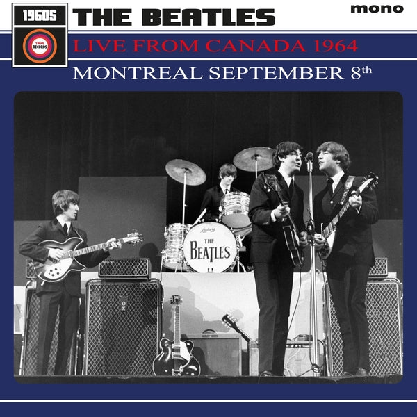 The Beatles - Live From Canada 1964: Montreal September 8Th [LP] | Vinyl