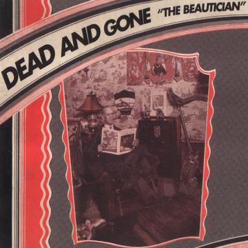 Dead And Gone - The Beautician | CD