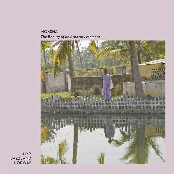 MOKSHA - The Beauty Of An Arbitrary Moment | CD