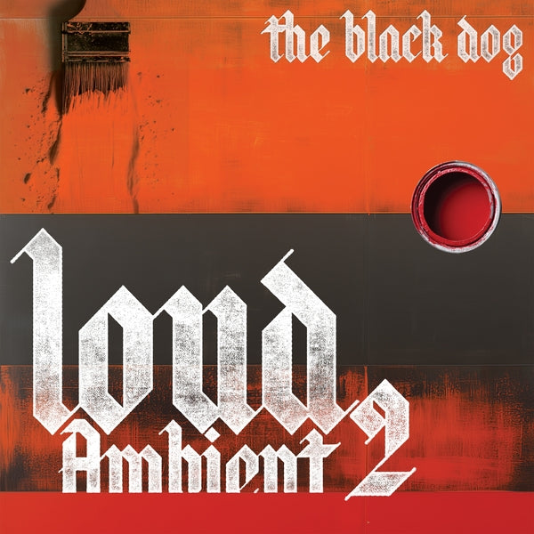 The Black Dog - Loud Ambient 2 [CD] | CD