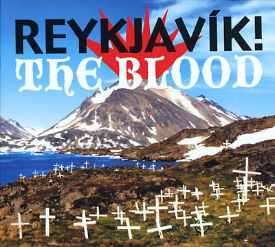 REYKJAVIK! - The Blood | CD