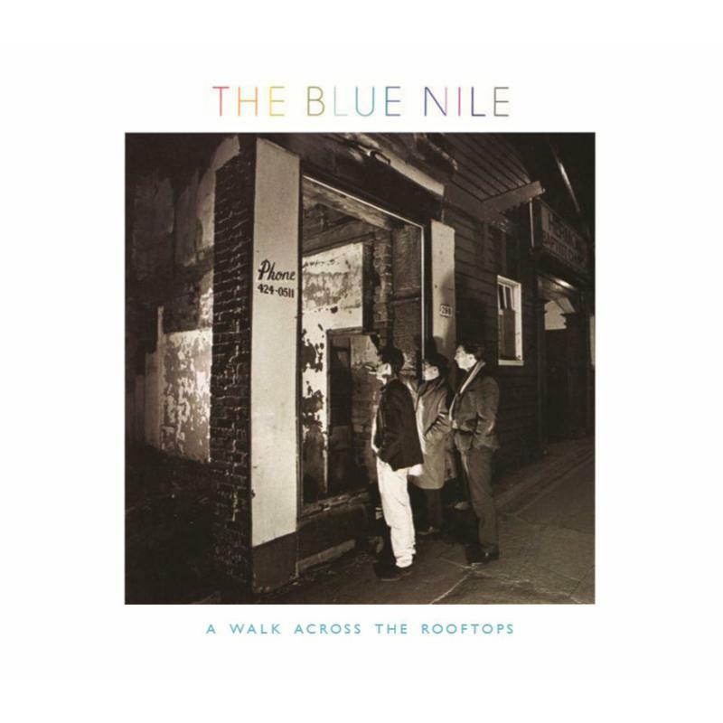 The Blue Nile - A Walk Across The Rooftops (Deluxe Edition) | CD