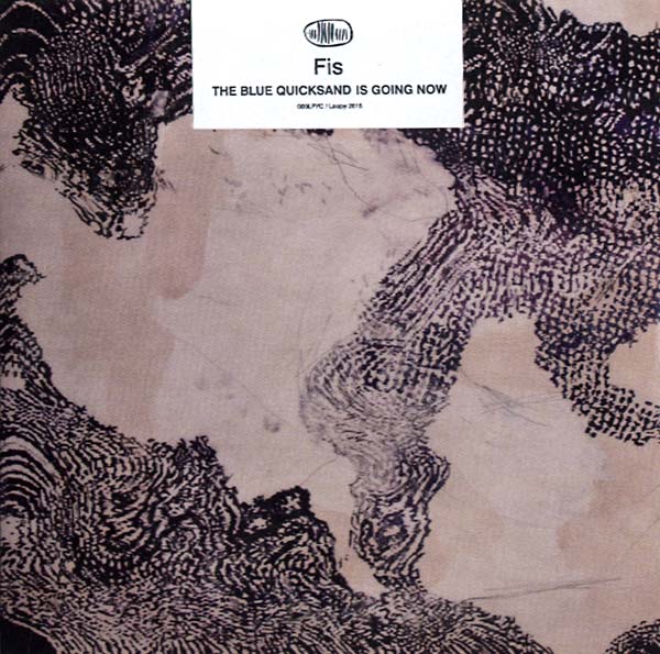 FIS - The Blue Quicksand Is Going Now | CD