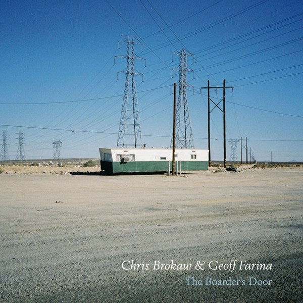 Chris & Geoff Farina Brokaw - The Boarder's Door | CD