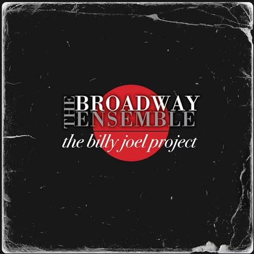 The Broadway Ensemble - The Billy Joel Project [2Cd] | CD