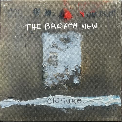 The Broken View - Closure. | CD