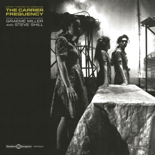GRAEME MILLER & STEVE SHILL - The Carrier Frequency | Vinyl