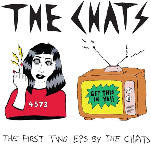 The Chats - The First Two Eps By The Chats | CD