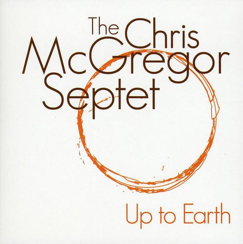 The Chris McGregor Septet - Up to Earth | CD