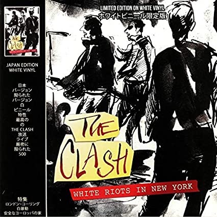 The Clash - White Riots In New York (Limited Edition,White Vinyl) [Import] | Vinyl
