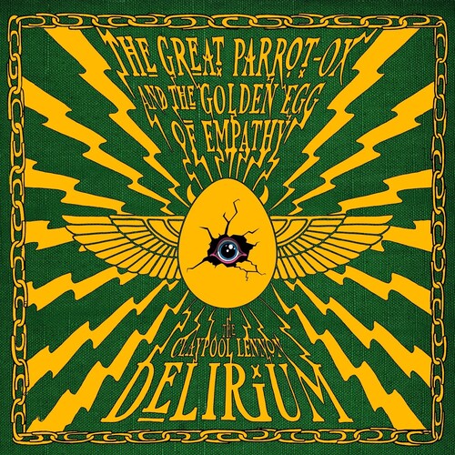 The Claypool Lennon Delirium | The Great Parrot-Ox And The Golden Egg Of Empathy (Indie Exclusive) [Green/Gold Vinyl] [2LP] | Vinyl
