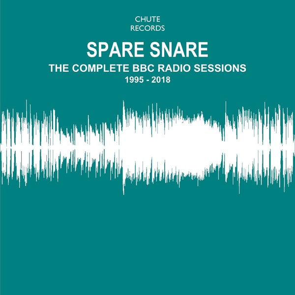 SPARE SNARE - The Complete BBC Radio Sessions 1995-2018 | CD