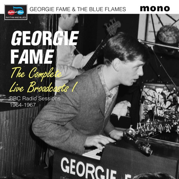 Georgie Fame & The Blue Flames | The Complete Live Broadcasts (Bbc Radio Sessions 1964-1967) | CD