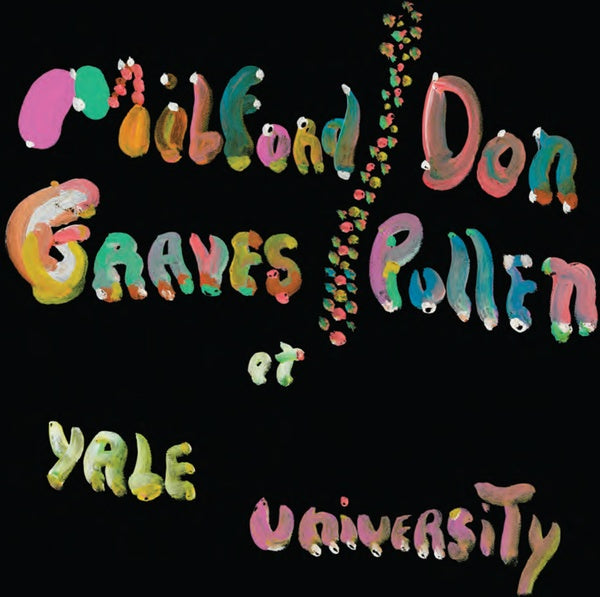 MILFORD GRAVES & DON PULLEN - The Complete Yale Concert, 1966 | CD