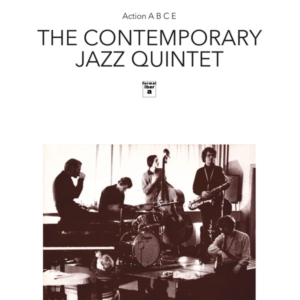 The Contemporary Jazz Quintet | E [Lp] Action A, B, C | Vinyl