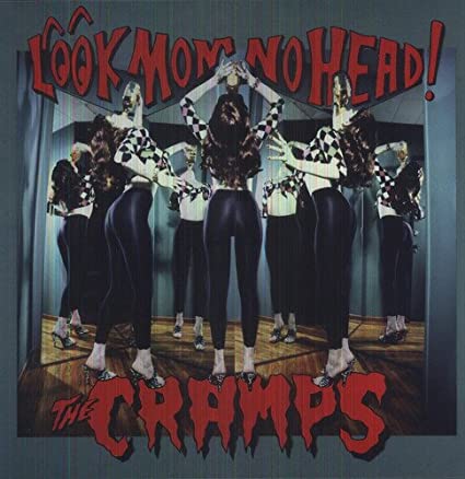 The Cramps - Look Mom No Head! [Import] | Vinyl