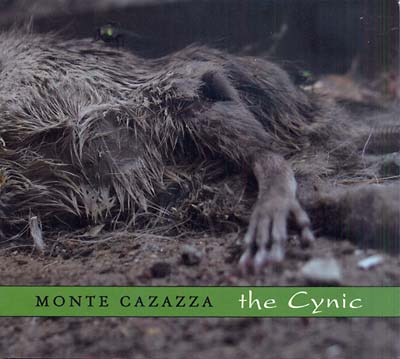 MONTE CAZAZZA - The Cynic | CD