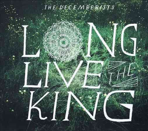 The Decemberists - LONG LIVE THE KING | CD