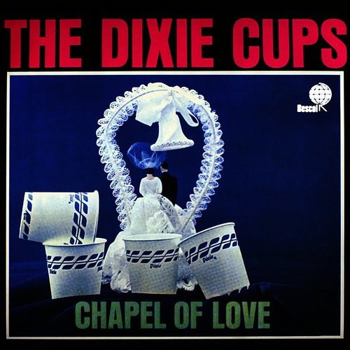 The Dixie Cups - Chapel Of Love (Sun Records 70th Anniversary) [LP] | Vinyl