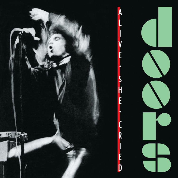 The Doors - Alive, She Cried (40th Anniversary) [SYEOR24] [Translucent Emerald Vinyl] | Vinyl