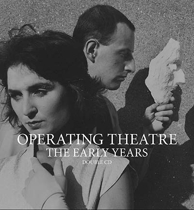 OPERATING THEATRE - The Early Years | CD