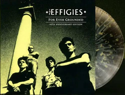 The Effigies | For Ever Grounded (Indie Exclusive, Marble Colored Vinyl, Anniversary Edition) | Vinyl