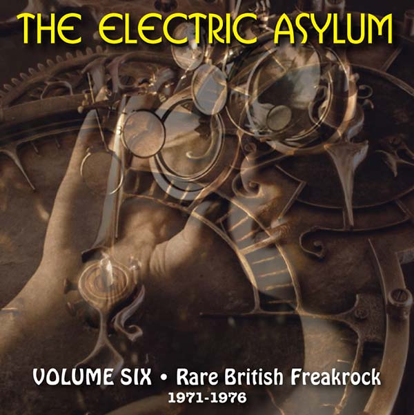 VA | The Electric Asylum Volume 6: Rare British Freakrock 1971-1976 | CD