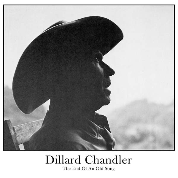 DILLARD CHANDLER - The End of an Old Song | Vinyl