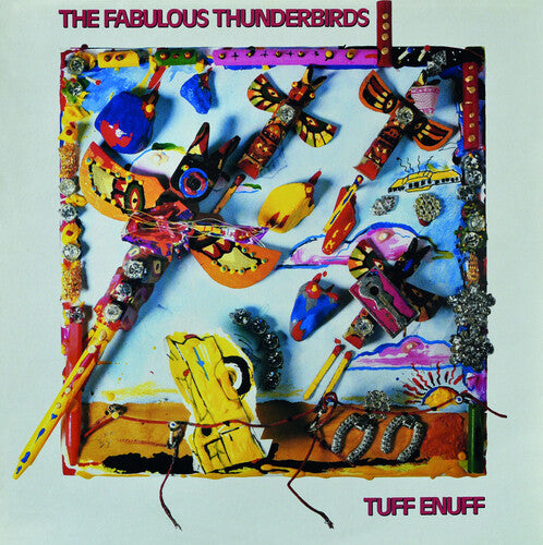 The Fabulous Thunderbirds - Tuff Enuff (Limited Edition, Blue Colored Vinyl) | Vinyl