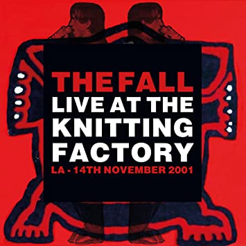 The Fall - Live At The Knitting Factory - La - 14 November 2021 | Vinyl