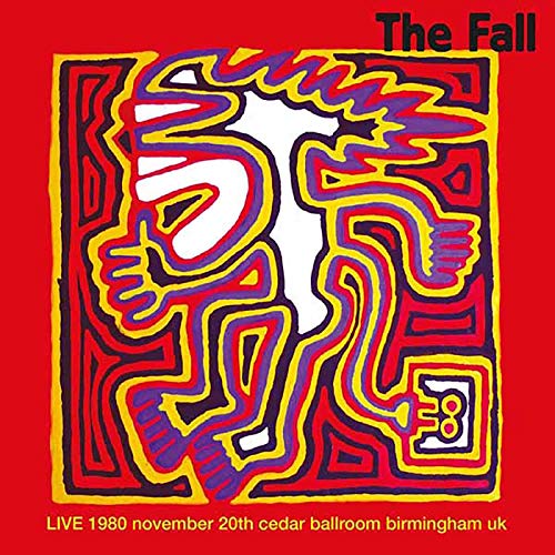 The Fall - Live Cedar Ballroom, Birmingham, U.K. 11/20/1980 (Limited Edition, 2 LP) | Vinyl