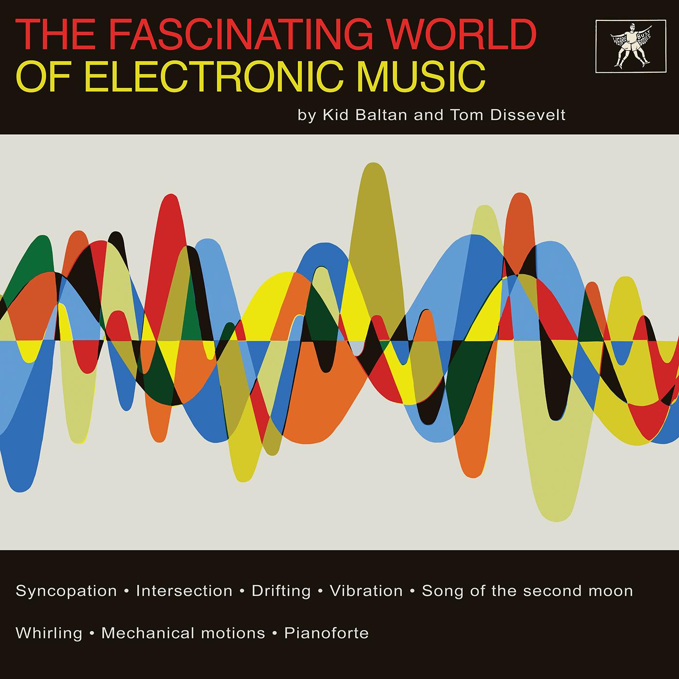 Tom & Kid Baltan Dissevelt | The Fascinating World of Electronic Music | Vinyl
